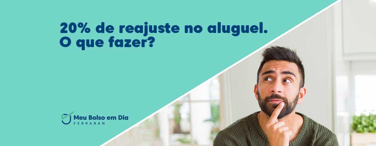Reajuste do aluguel: homem pensando no que fazer diante do aumento